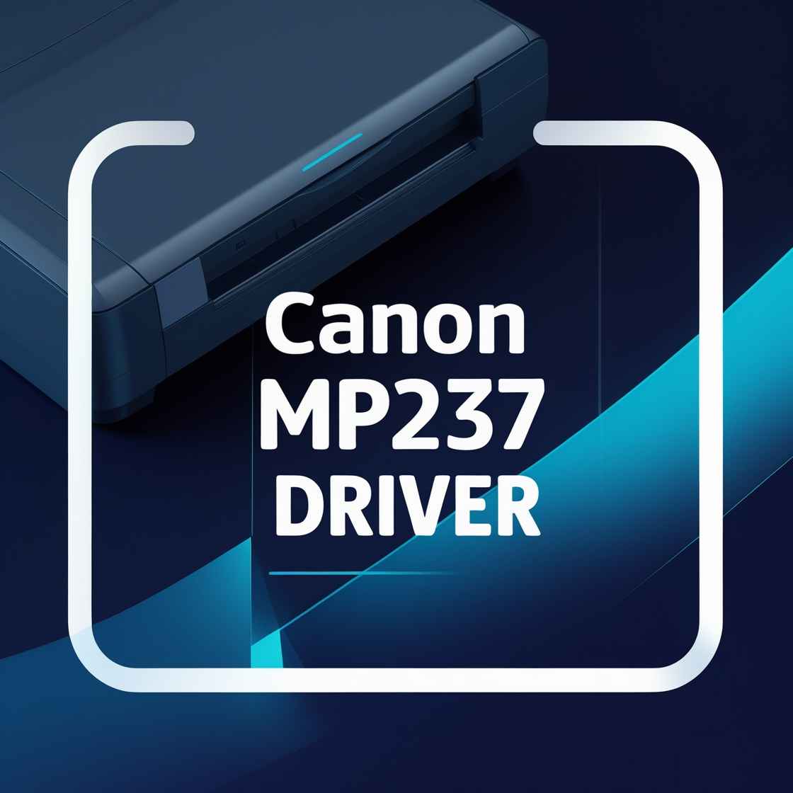 Canon MP237 Driver