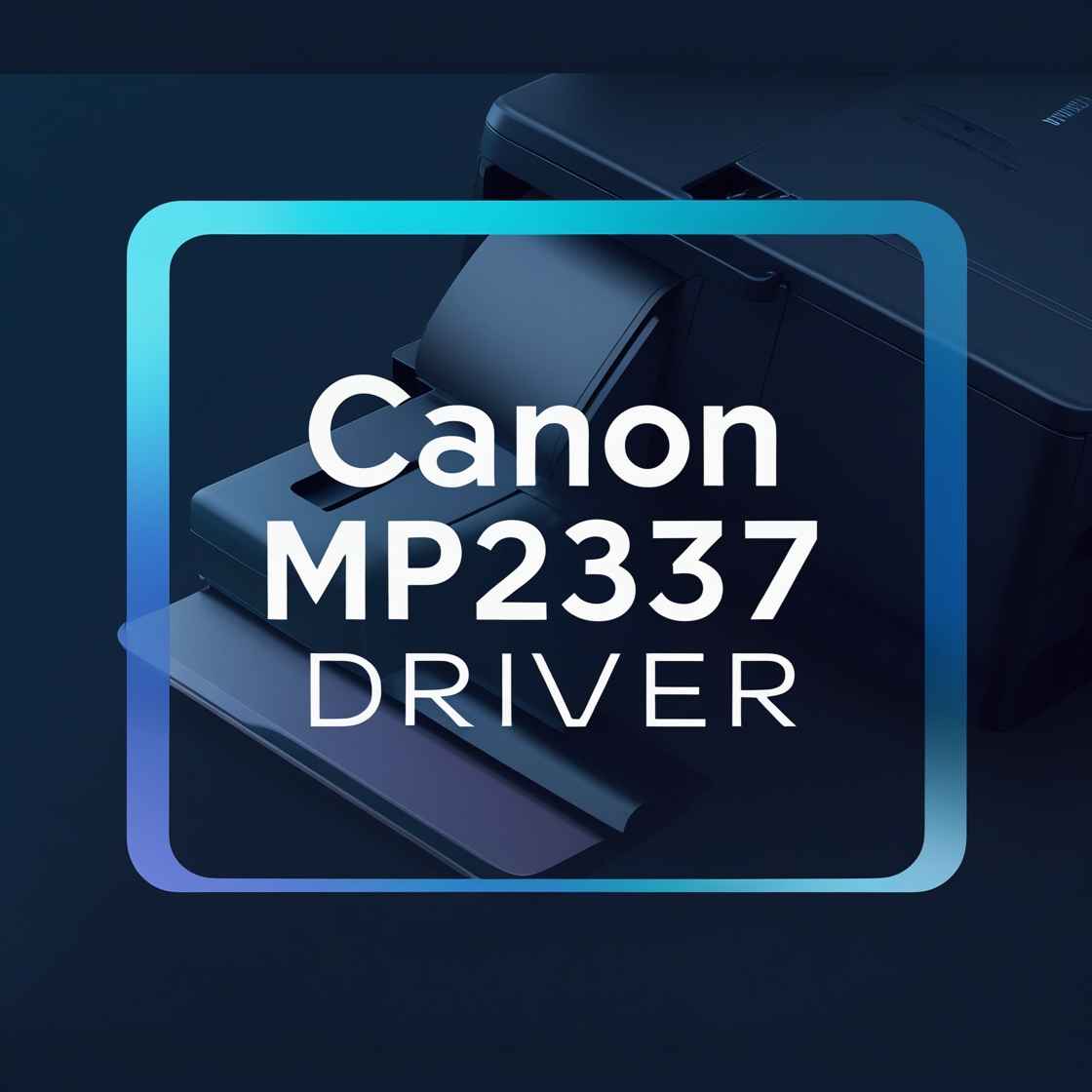 Canon MP237 Driver