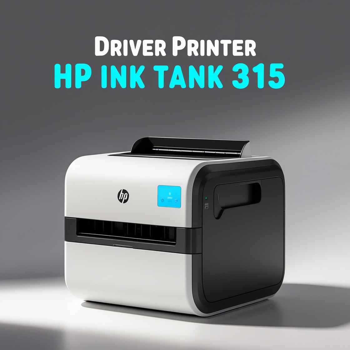 Driver Printer HP Ink Tank 315