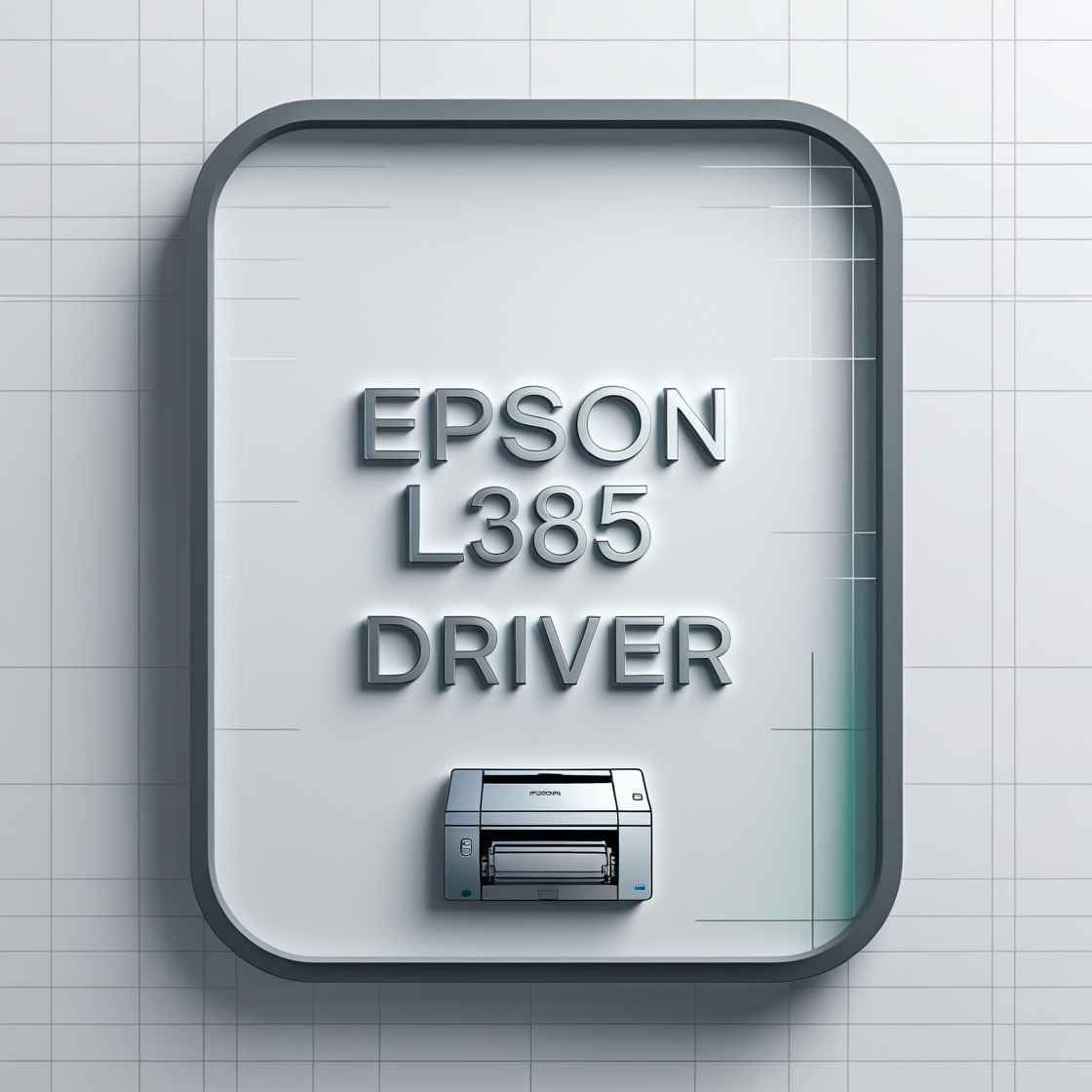 Epson L385 Driver