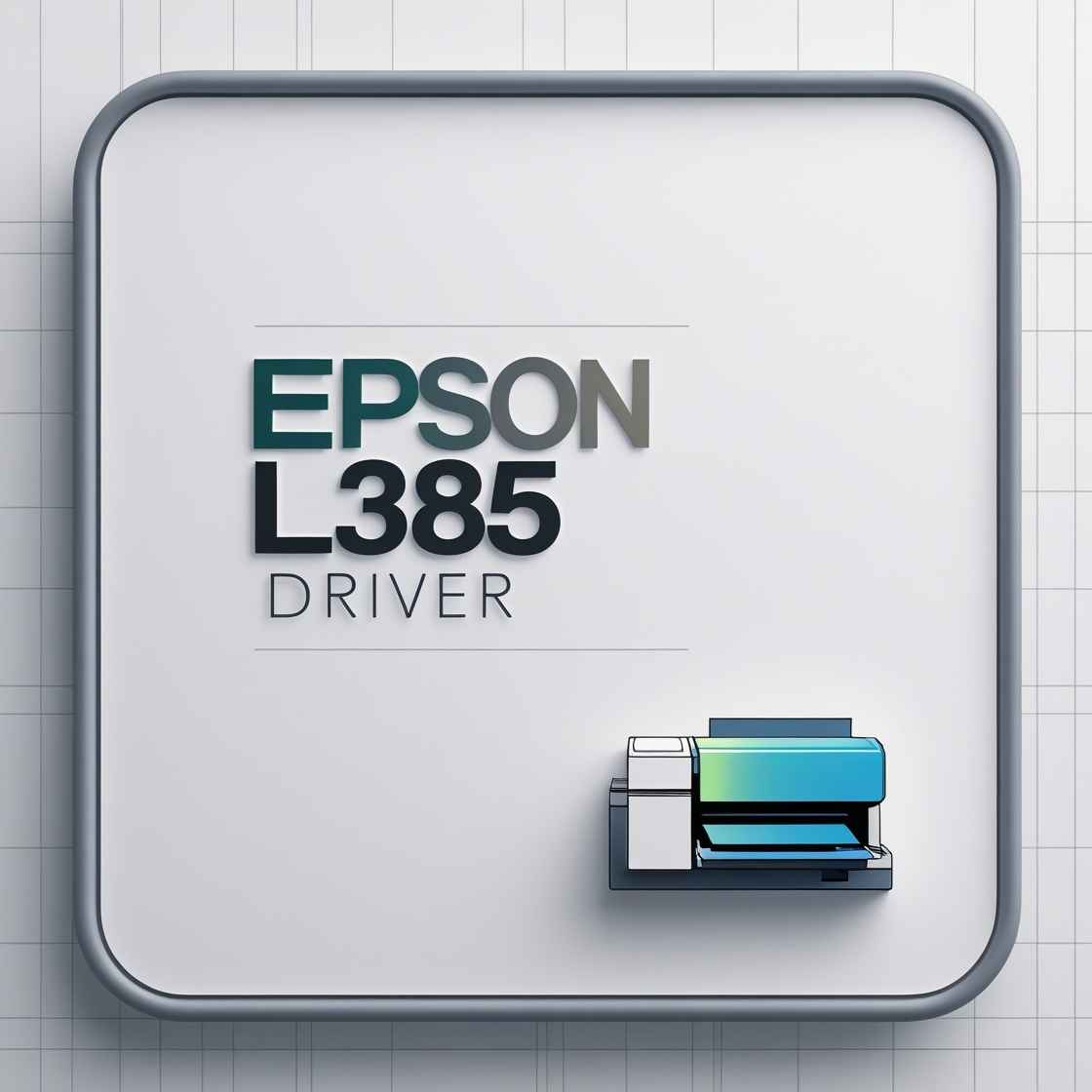 Epson L385 Driver