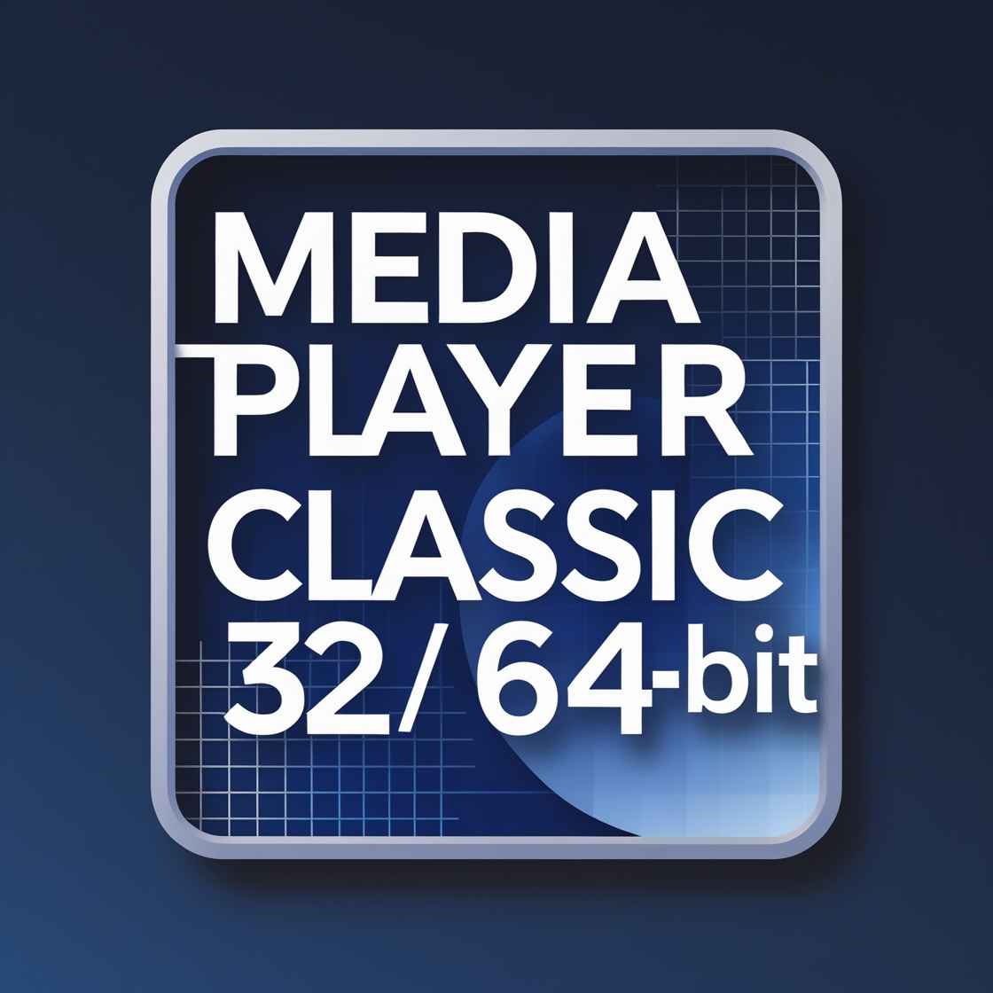 Media Player Classic 32 / 64-bit 